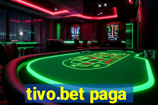 tivo.bet paga